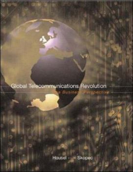 Hardcover Global Telecommunications Revolution: The Business Perspective Book