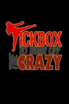Kickbox. To burn off the crazy: 110 Game Sheets - 660 Tic-Tac-Toe Blank Games | Soft Cover Book for Kids for Traveling & Summer Vacations | Mini Game ... x 22.86 cm | Single Player | Funny Great Gift