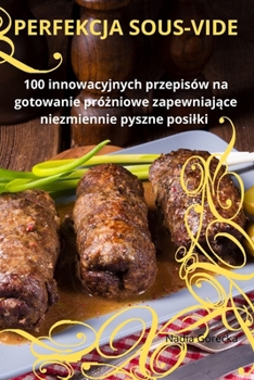Paperback Perfekcja Sousvide [Polish] Book