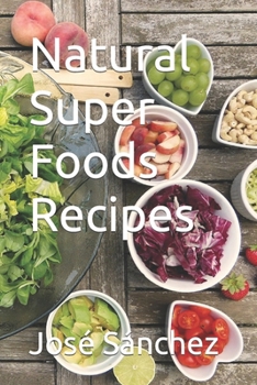Paperback Natural Super Foods Recipes Book