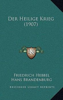 Paperback Der Heilige Krieg (1907) [German] Book
