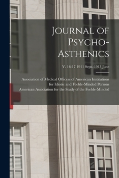 Paperback Journal of Psycho-asthenics; v. 16-17 1911 Sept.-1913 June Book