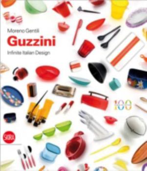 Hardcover Guzzini: Infinite Italian Design Book