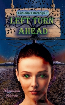Left Turn Ahead (Echidna's Darlings)