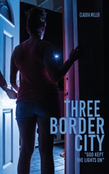 Hardcover Three Border City: "God Kept The Lights On" Book