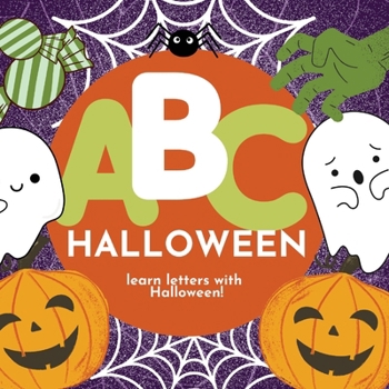 Paperback ABC Halloween - Learn the Alphabet with Halloween Book