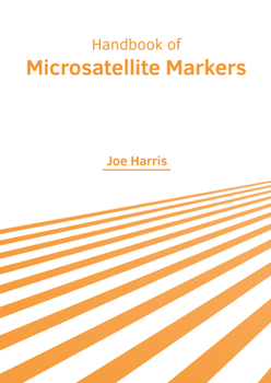 Hardcover Handbook of Microsatellite Markers Book