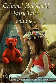 Paperback Grimms' Household Fairy Tales: Volume I Book