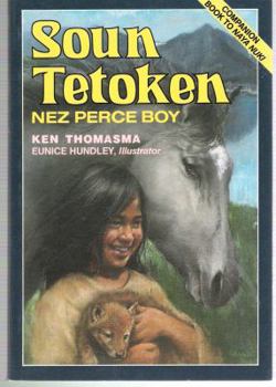 Paperback Soun Tetoken: Nez Perce Boy Book