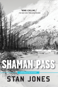 Shaman Pass: A Nathan Active Mystery - Book #3 of the Nathan Active Mystery
