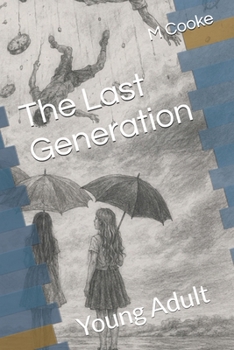 The Last Generation: Young Adult