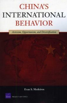Paperback China's International Behavior: Activism, Opportunism, and Diversification Book