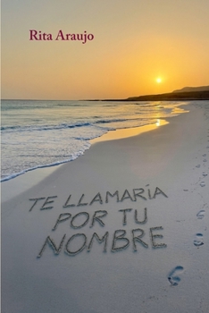 Paperback Te llamaría por tu nombre [Spanish] Book