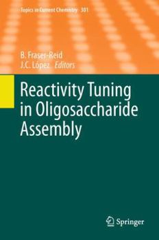 Hardcover Reactivity Tuning in Oligosaccharide Assembly Book
