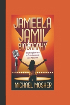 Paperback Jameela Jamil Biography: Breaking Barriers in Entertainment and Activism Book