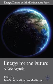 Paperback Energy for the Future: A New Agenda Book