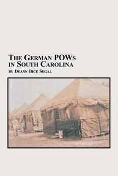 Paperback The German POWs in South Carolina Book