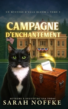 Campagne d'enchantement (Mystères d’Ella Bloom) (French Edition)
