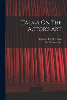 Paperback Talma On The Actor's Art Book