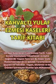 Paperback Kahvalti Yulaf Ezmesİ Kaselerİ Tarİf Kİtabi [Turkish] Book