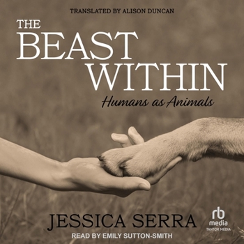 Audio CD The Beast Within: Humans as Animals Book