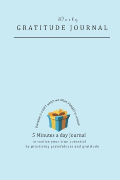 Paperback Daily Gratitude Journal: 3-5 Minutes Daily Gratitude Journal and Planner With Prompts for abundance and positive outlook in life- 53 Weeks of D Book