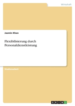 Paperback Flexibilisierung durch Personaldienstleistung [German] Book