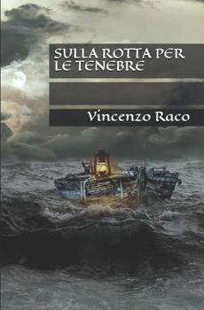 Paperback Sulla rotta per le tenebre [Italian] Book