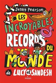 Paperback Les incroyables records du monde de Lucy et Sandesh [French] Book