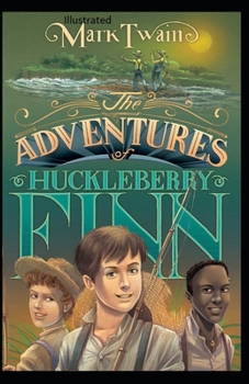 Paperback The Adventures of Huckleberry Finn Illustrated Book