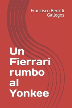 Paperback Un Fierrari rumbo al Yonque [Spanish] Book