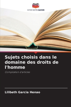 Paperback Sujets choisis dans le domaine des droits de l'homme [French] Book