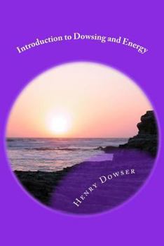 Paperback Introduction to Dowsing and Energy Book