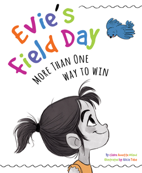Paperback Evie's Field Day: More Than One Way to Win Book