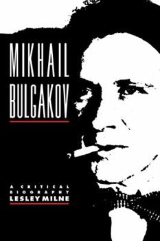 Paperback Mikhail Bulgakov: A Critical Biography Book