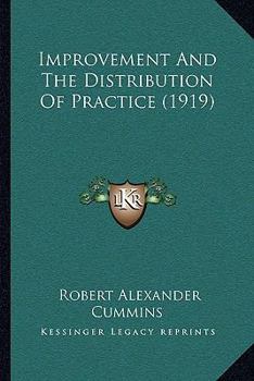 Paperback Improvement And The Distribution Of Practice (1919) Book