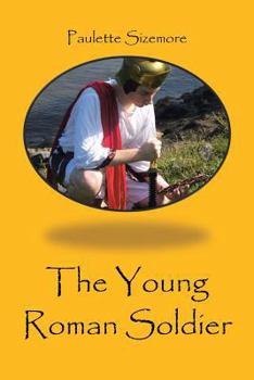 Paperback The Young Roman Soldier Book