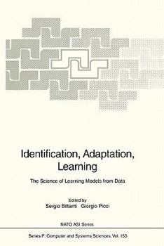 Paperback Identification, Adaptation, Learning: The Science of Learning Models from Data Book