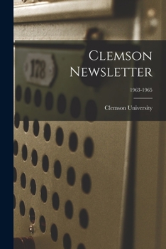 Paperback Clemson Newsletter; 1963-1965 Book