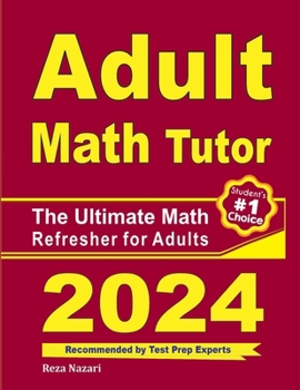 Paperback Adult Math Tutor: The Ultimate Math Refresher for Adults Book