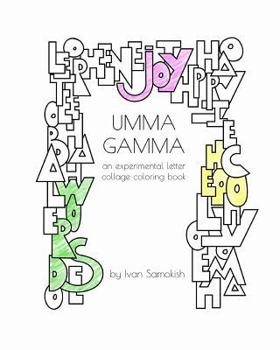 Paperback Umma Gamma: An Experimental Letter Collage Coloring Book
