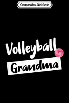 Composition Notebook: Womens Womens Woman Volleyball Grandma  Journal/Notebook Blank Lined Ruled 6x9 100 Pages