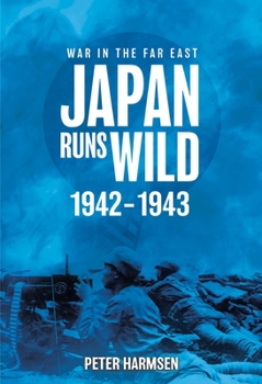 Paperback Japan Runs Wild, 1942-1943 Book