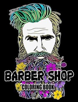 Paperback barber shop coloring book: A Stress Relief Adult Coloring Book