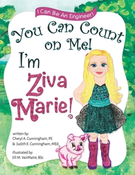 Paperback You Can Count On Me! I'm Ziva Marie! Book