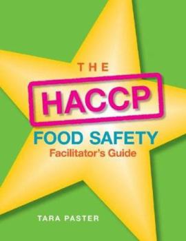 Paperback The HACCP Food Safety Facilitator's Guide [With CDROM] Book