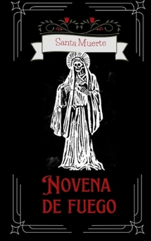 Paperback Novena de Fuego de la Santa Muerte [Spanish] Book