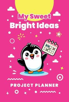 Hardcover MY SWEET BRIGHT IDEAS: Project Planner Book