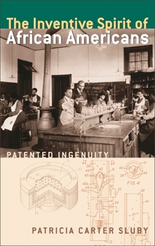 Hardcover The Inventive Spirit of African Americans: Patented Ingenuity Book