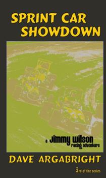 Hardcover Sprint Car Showdown. A Jimmy Wilson Racing Adventure (fiction) Book